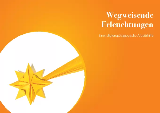 Weg weisende  Erleuchtungen